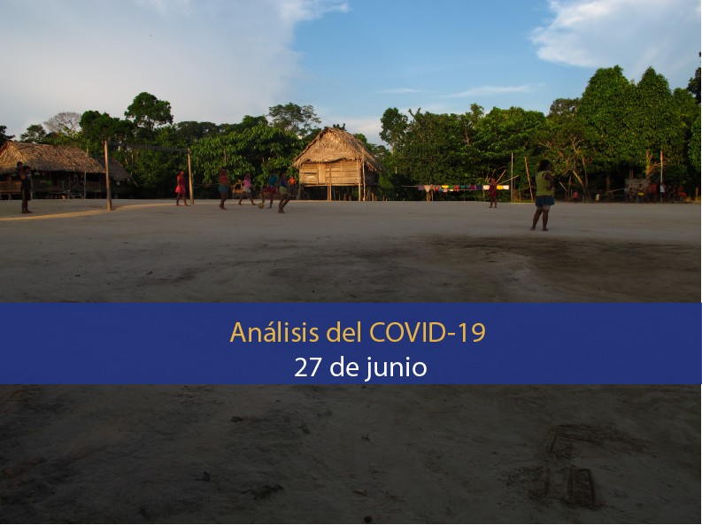Análisis del impacto del covid-19 en la Región Amazónica (27 de junio)