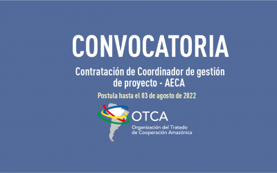 La OTCA está seleccionando consultor para el cargo de Coordinador de gestión del proyecto