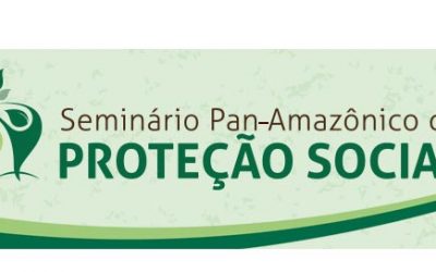 Pan-Amazonian Seminar on Social Protection (March 27 – 31)