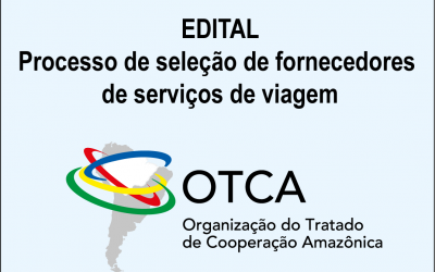 OTCA está com processo de seleção para a contratação de empresa especializada em serviços de viagem