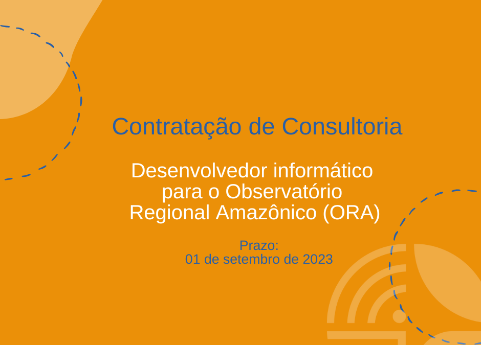 A OTCA está contratando um Desenvolvedor de Software para o Observatório Regional Amazônico