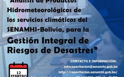 Inscripciones abiertas para el postgrado en análisis de productos hidrometeorológicos de los servicios climáticos del SENAMHI-Bolivia, para la gestión integral de riesgos de desastres
