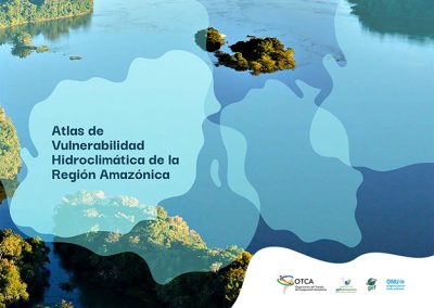 Atlas de Vulnerabilidad Hidroclimática de la Región Amazónica