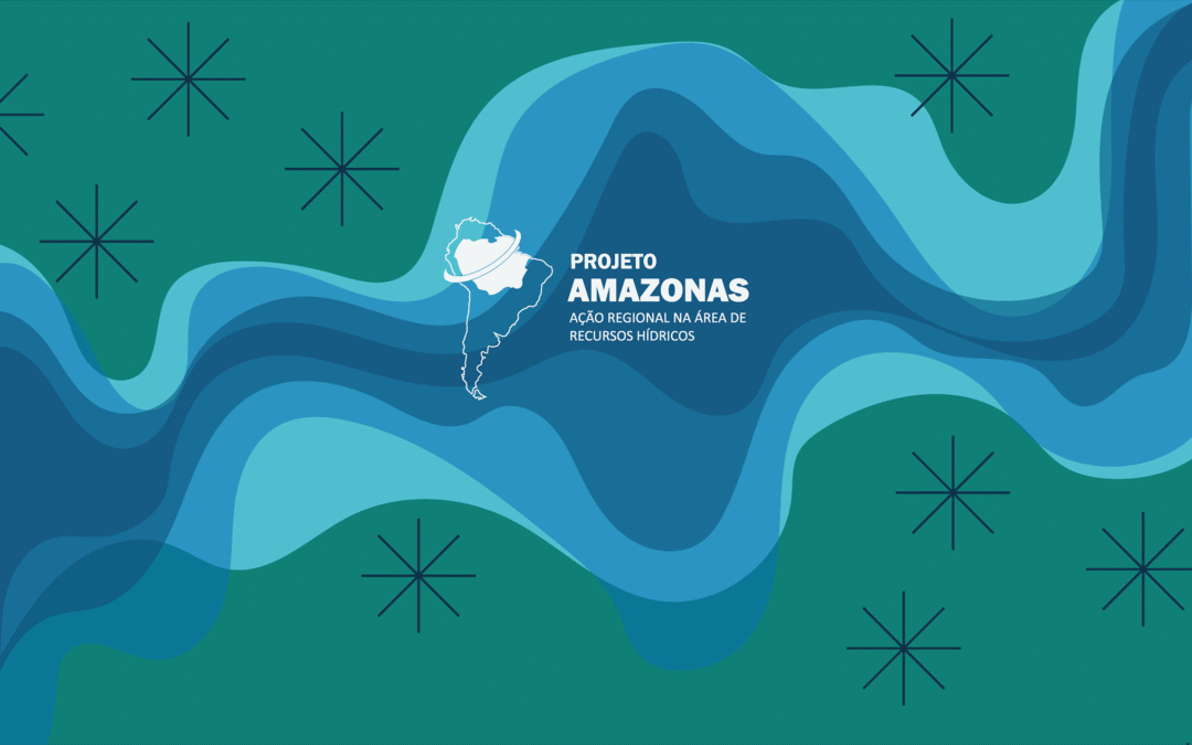 ANA, OTCA y ABC presentan los resultados del Proyecto Amazonas en evento de cierre el 10 de diciembre